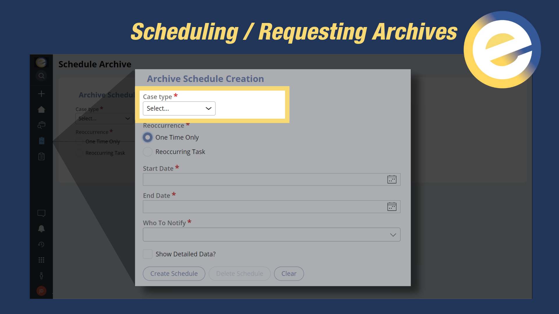 Scheduling / Requesting Archives — training slide